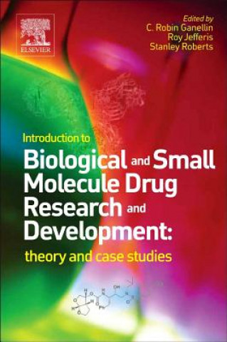 Kniha Introduction to Biological and Small Molecule Drug Research and Development Robin Ganellin