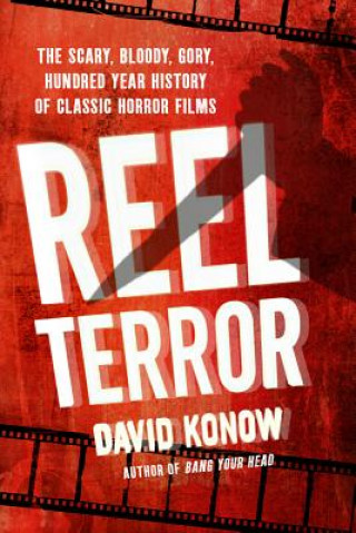 Knjiga Reel Terror David Konow