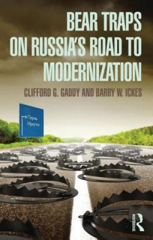 Książka Bear Traps on Russia's Road to Modernization Clifford Gaddy