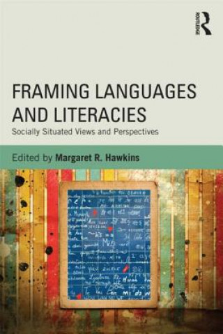 Carte Framing Languages and Literacies Margaret R Hawkins
