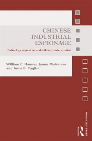 Kniha Chinese Industrial Espionage William C Hannas