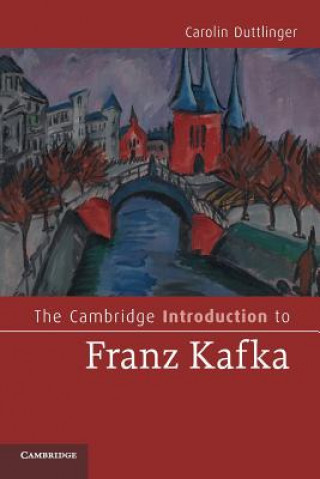 Könyv Cambridge Introduction to Franz Kafka Carolin Duttlinger