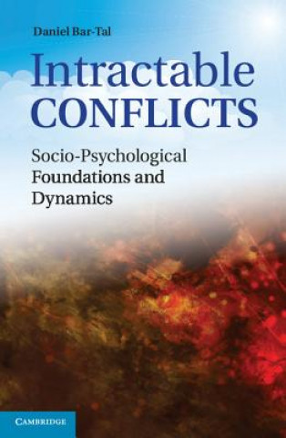 Kniha Intractable Conflicts Daniel Bar Tal