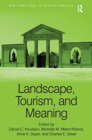 Carte Landscape, Tourism, and Meaning Daniel C Knudsen