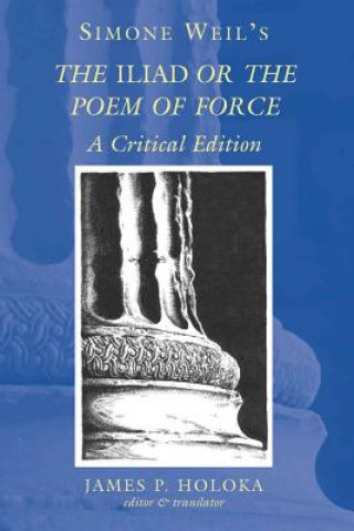 Kniha Simone Weil's the Iliad or the Poem of Force Simone Weil