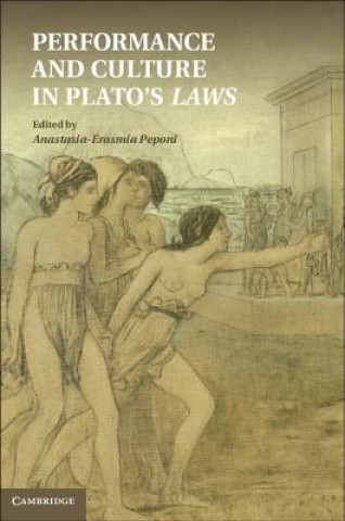 Book Performance and Culture in Plato's Laws Anastasia-Erasmia Peponi