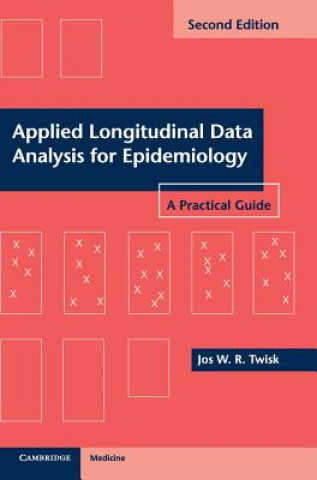 Carte Applied Longitudinal Data Analysis for Epidemiology Jos W R Twisk