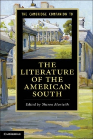 Książka Cambridge Companion to the Literature of the American South Sharon Monteith