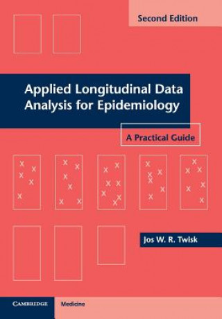 Книга Applied Longitudinal Data Analysis for Epidemiology Jos W R Twisk