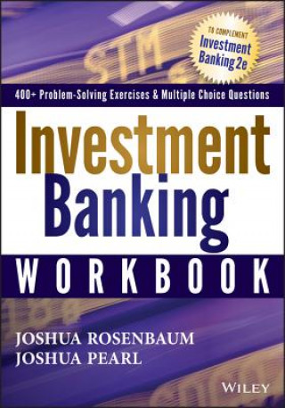 Könyv Investment Banking Workbook Joshua Rosenbaum