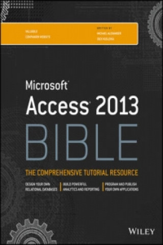 Книга Access 2013 Bible Michael Alexander