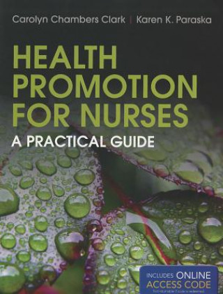 Könyv Health Promotion For Nurses Clark