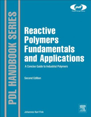 Carte Reactive Polymers Fundamentals and Applications Johannes Karl Fink