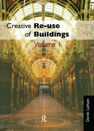 Boek Creative Reuse of Buildings Derek Latham