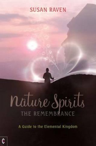 Kniha Nature Spirits: The Remembrance Susan Raven