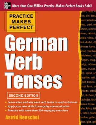Kniha Practice Makes Perfect German Verb Tenses Astrid Henschel
