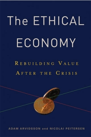 Kniha Ethical Economy Adam Arvidsson