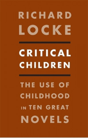 Kniha Critical Children Richard Locke