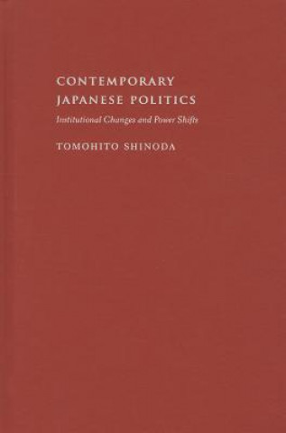 Book Contemporary Japanese Politics Tomohito Shinoda Tomohito