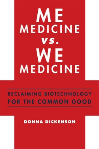 Kniha Me Medicine vs. We Medicine Donna Dickenson