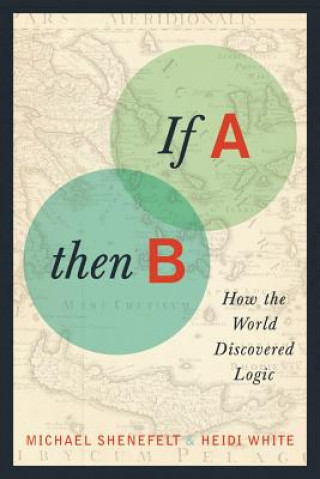 Libro If A, Then B Gary Shenefelt