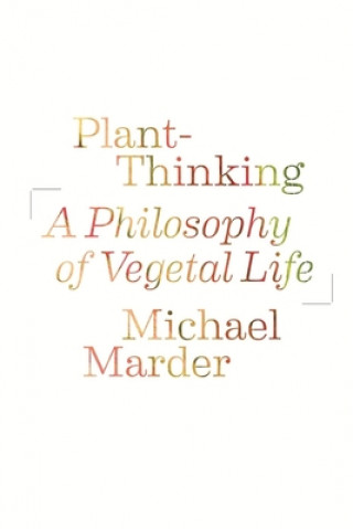 Book Plant-Thinking Michael Marder