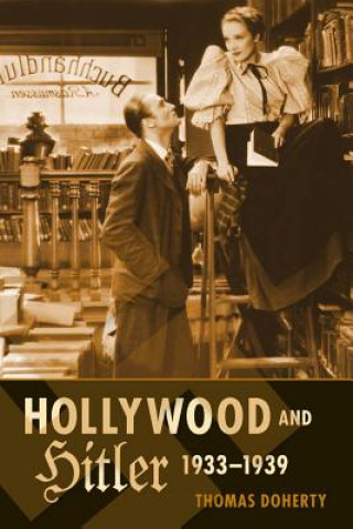 Книга Hollywood and Hitler, 1933-1939 Thomas Doherty