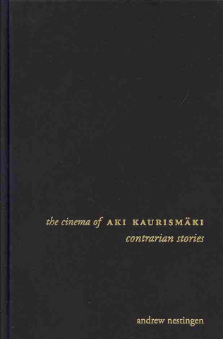 Книга Cinema of Aki Kaurismaki Andrew Nestingen