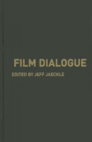 Könyv Film Dialogue Jeff Jaeckle