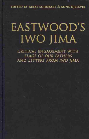 Kniha Eastwood's Iwo Jima Anne Gjelsvik