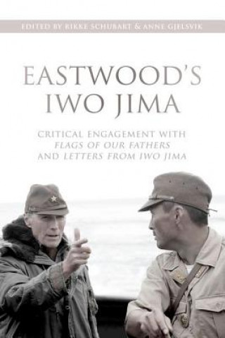 Книга Eastwood's Iwo Jima Anne Gjelsvik