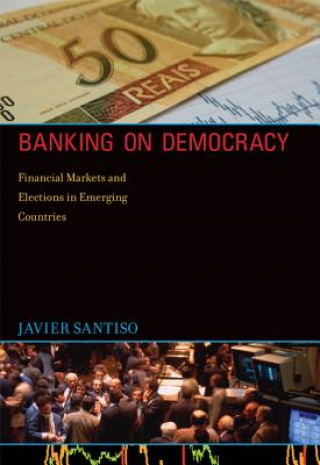 Könyv Banking on Democracy Javier Santiso