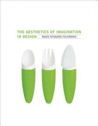 Kniha Aesthetics of Imagination in Design Mads Nygaard Folkmann