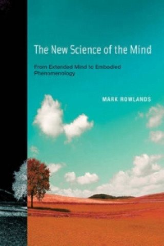 Carte New Science of the Mind Mark Rowlands