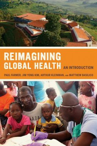 Kniha Reimagining Global Health Paul Farmer
