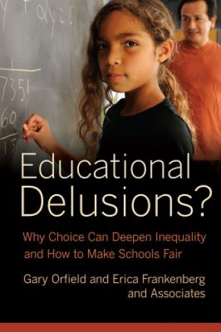 Book Educational Delusions? Gary Orfield