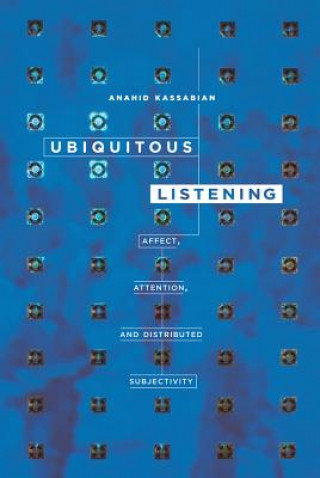 Książka Ubiquitous Listening Anahid Kassabian Anahid