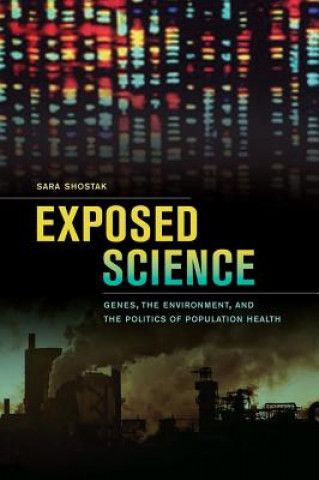 Kniha Exposed Science Sara Shostak