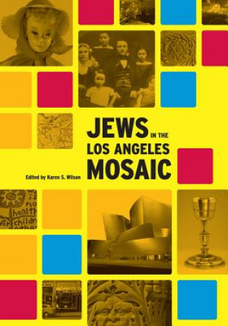 Książka Jews in the Los Angeles Mosaic Karen Wilson