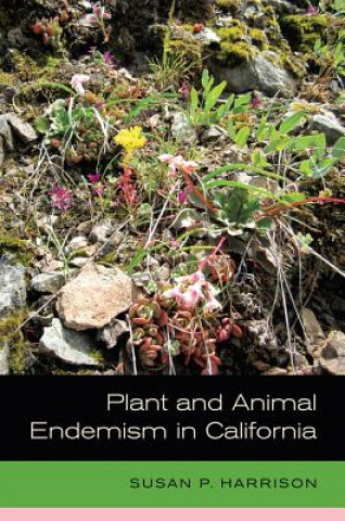 Kniha Plant and Animal Endemism in California Susan P Harrison