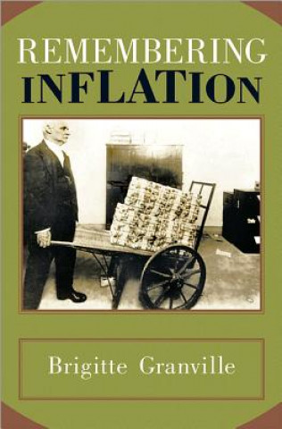 Kniha Remembering Inflation Brigitte Granville