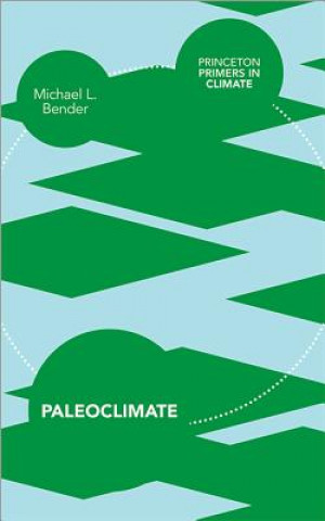 Könyv Paleoclimate Michael L Bender