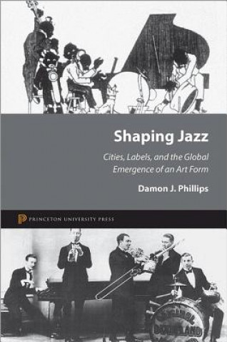 Kniha Shaping Jazz Damon J Phillips