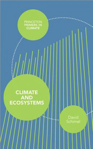 Kniha Climate and Ecosystems David Schimel