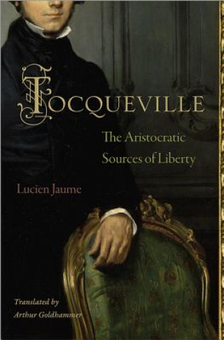 Kniha Tocqueville Lucien Jaume