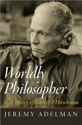 Книга Worldly Philosopher Jeremy Adelman