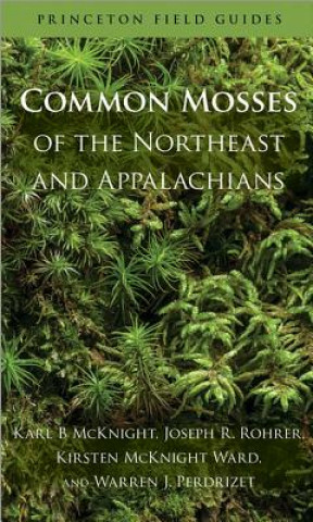 Carte Common Mosses of the Northeast and Appalachians Karl B McKnight