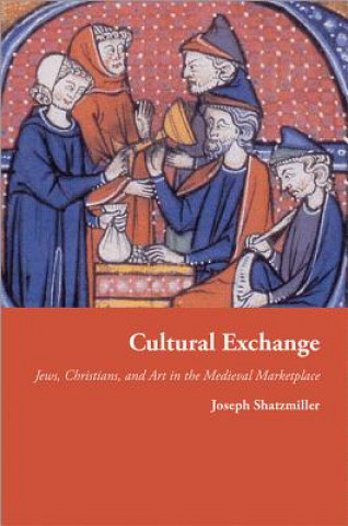 Kniha Cultural Exchange Joseph Shatzmiller