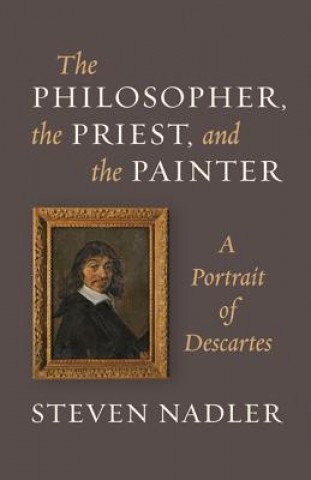 Książka Philosopher, the Priest, and the Painter Steven Nadler