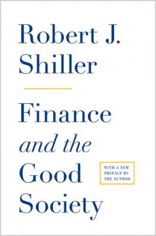 Книга Finance and the Good Society Robert J. Shiller